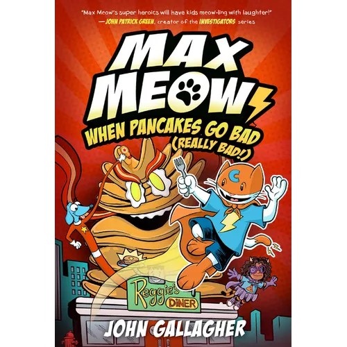 Max Meow 6: When Pancakes Go Bad (Really Bad!): (A Graphic Novel) - Hardcover