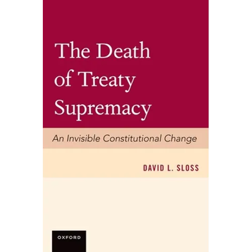 The Death of Treaty Supremacy - Paperback
