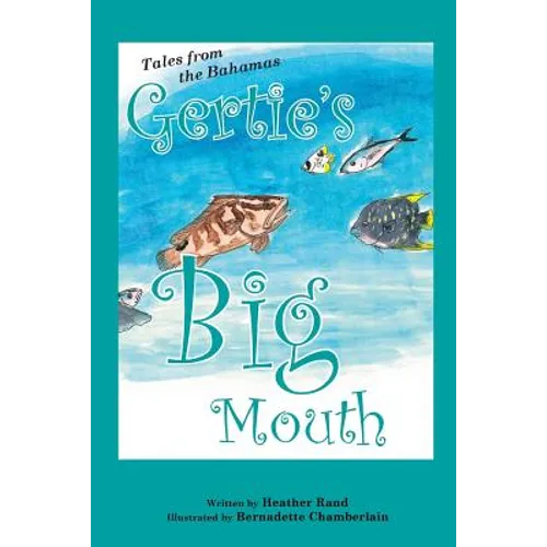 Gertie's Big Mouth - Paperback