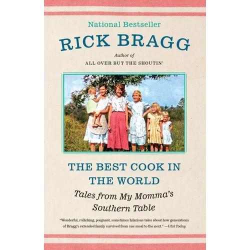 The Best Cook in the World: Tales from My Momma's Southern Table: A Memoir and Cookbook - Paperback