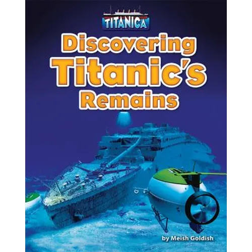 Discovering Titanic's Remains - Library Binding