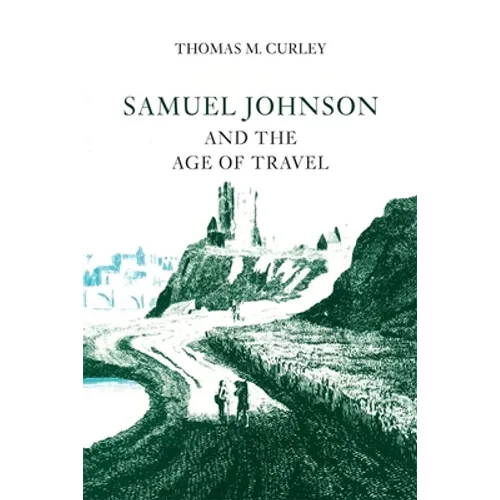 Samuel Johnson and the Age of Travel - Paperback