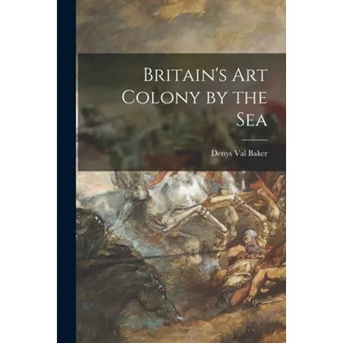 Britain's Art Colony by the Sea - Paperback