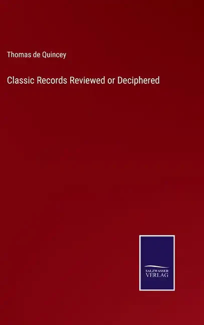 Classic Records Reviewed or Deciphered - Hardcover