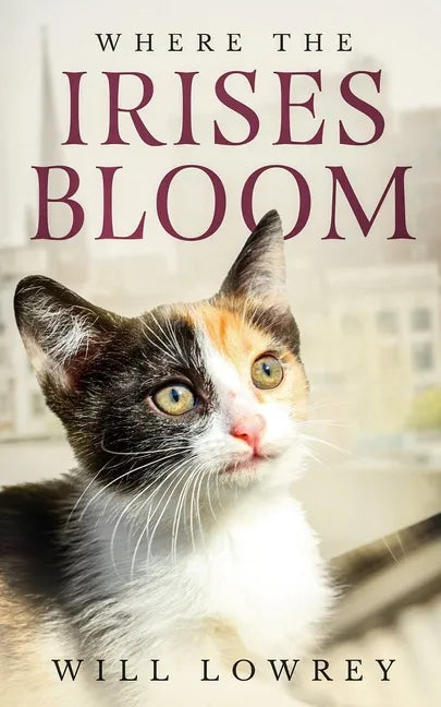 Where the Irises Bloom - Paperback