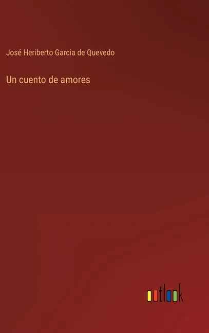 Un cuento de amores - Hardcover