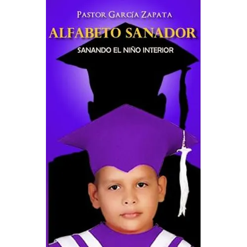 Alfabeto Sanador: Sanando el niño interior - Paperback