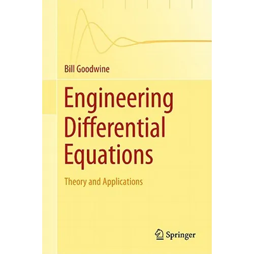 Engineering Differential Equations: Theory and Applications - Hardcover