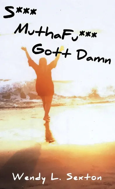 S*** MuthaFu*** Gott Damn - Hardcover