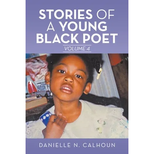 Stories of a Young Black Poet: Volume 4 - Paperback
