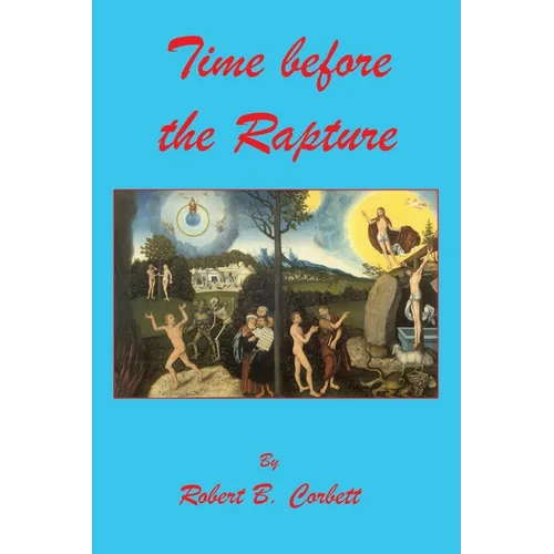 Time before the Rapture - Paperback