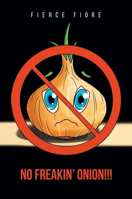 No Freakin' Onion!!! - Paperback