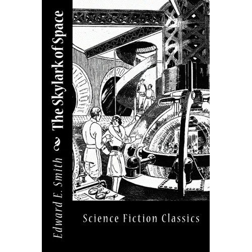 The Skylark of Space - Paperback