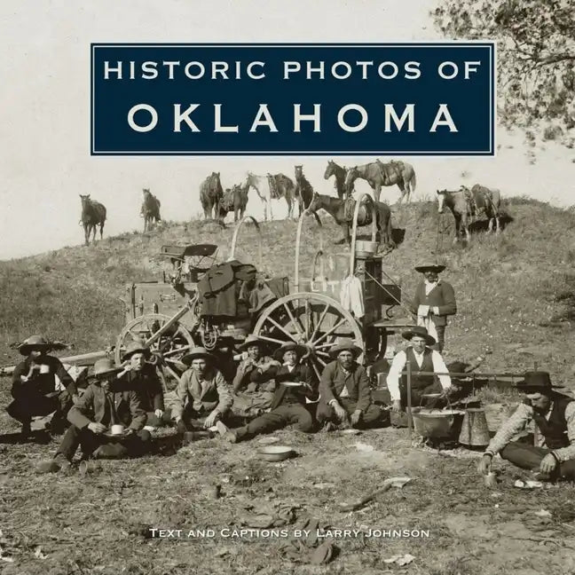 Historic Photos of Oklahoma - Hardcover
