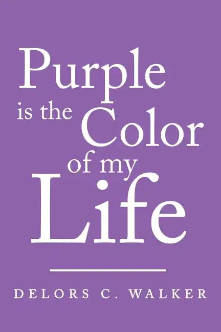 Purple is the Color of my Life - Paperback