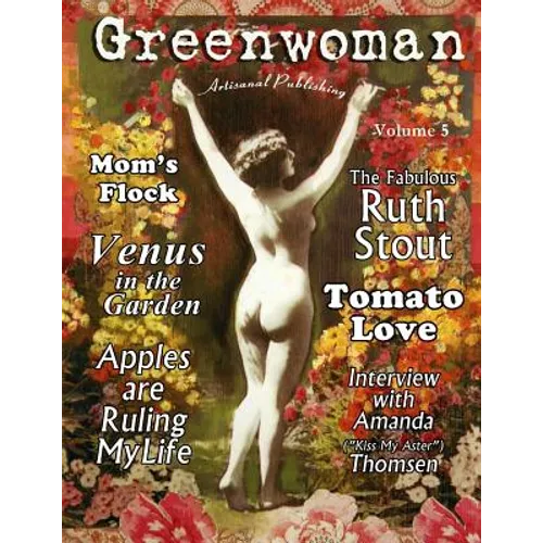 Greenwoman Volume 5: Ruth Stout - Paperback