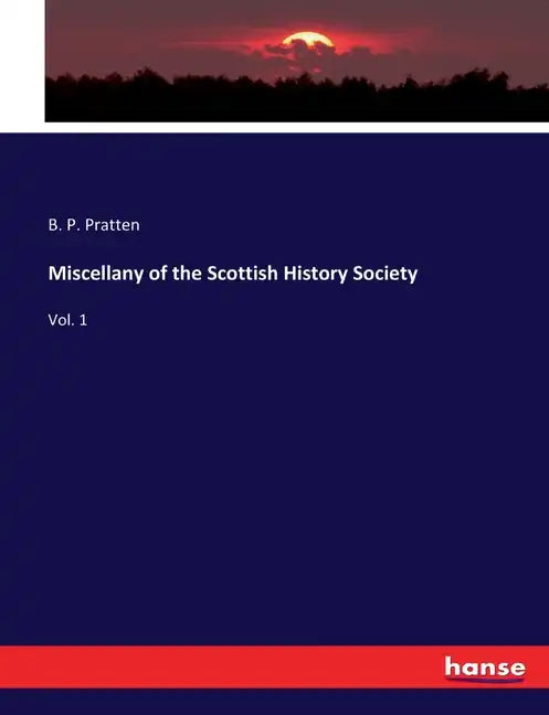 Miscellany of the Scottish History Society: Vol. 1 - Paperback