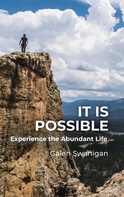 It Is Possible: Experience the Abundant Life - Hardcover