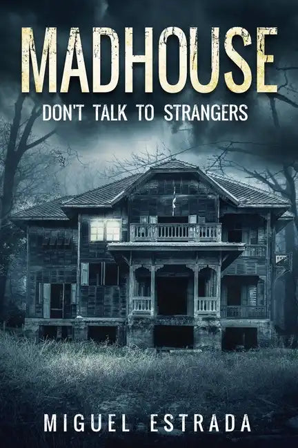 Madhouse: A Suspenseful Horror - Paperback