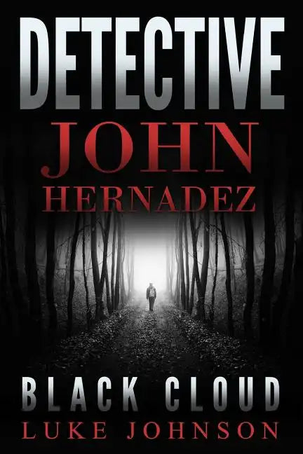 Detective John Hernadez: Black Cloud - Paperback