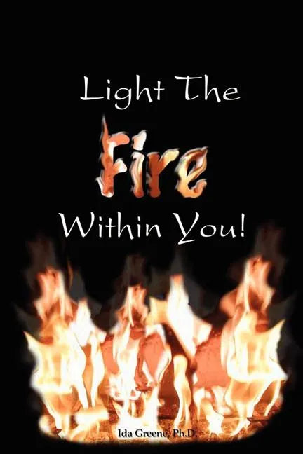 Light the Fire Within You - Paperback