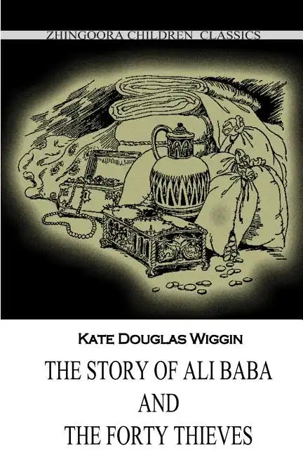 The Story Of Ali Baba And The Forty Thieves - Paperback