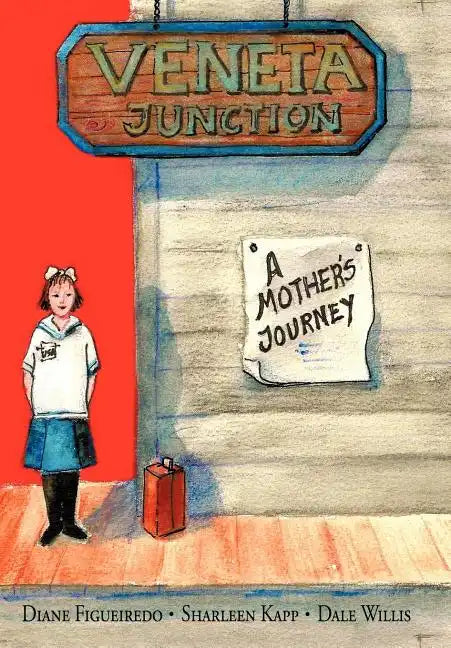 Veneta Junction: A Mother's Journey - Hardcover