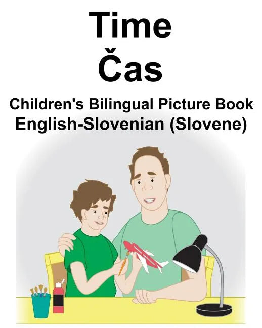 English-Slovenian (Slovene) Time/Čas Children's Bilingual Picture Book - Paperback
