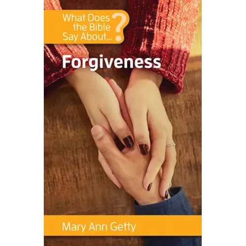 What Does the Bible Say about Forgiveness - Paperback