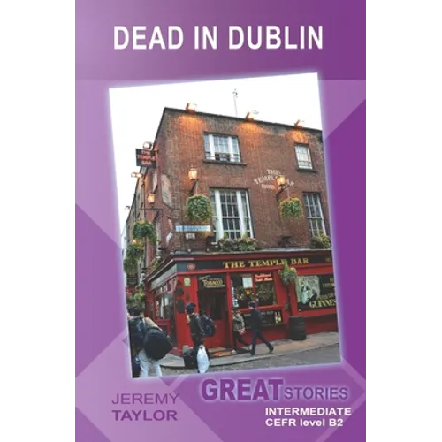 Dead in Dublin: Great Stories: Intermediate - Paperback