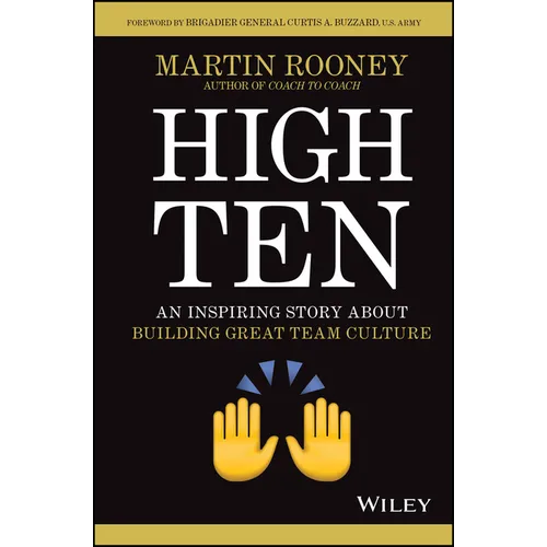 High Ten: An Inspiring Story about Building Great Team Culture - Hardcover