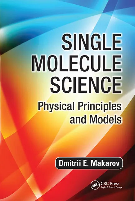 Single Molecule Science: Physical Principles and Models - Paperback