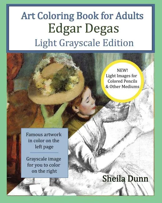 Art Coloring Book for Adults Edgar Degas: Light Grayscale Edition - Paperback