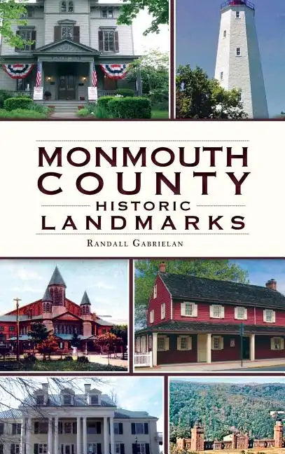 Monmouth County Historical Landmarks - Hardcover