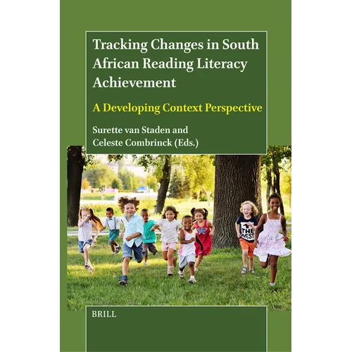Tracking Changes in South African Reading Literacy Achievement: A Developing Context Perspective - Paperback