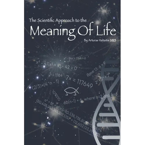 Scientific Approach to the Meaning Of Life - Paperback