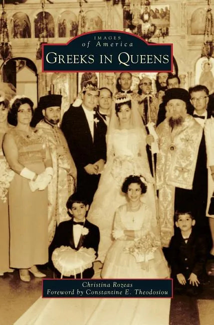 Greeks in Queens - Hardcover