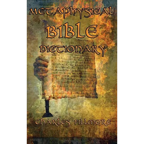 Metaphysical Bible Dictionary - Hardcover