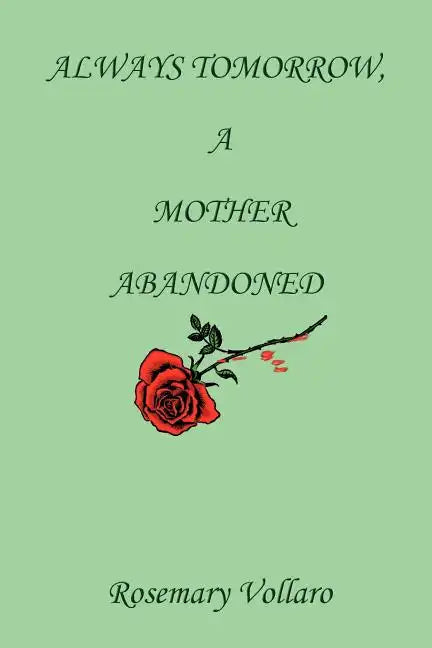 Always Tomorrow, A Mother Abandoned - Paperback