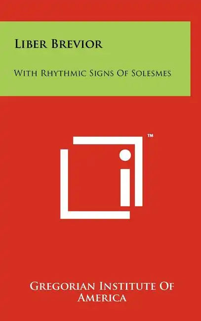 Liber Brevior: With Rhythmic Signs Of Solesmes - Hardcover