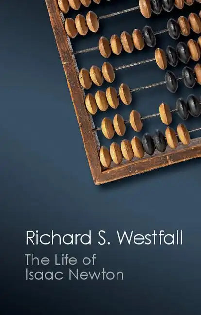 The Life of Isaac Newton - Paperback