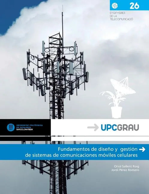 Fundamentos de Diseno y Gestion de Sistemas de Comunicaciones Moviles Celulares - Paperback