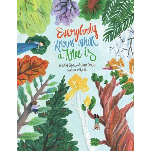 Everybody Knows What a Tree Is - Paperback