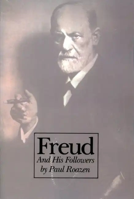 Freud and His Followers: Persistent Myths, Enduring Realities - Paperback