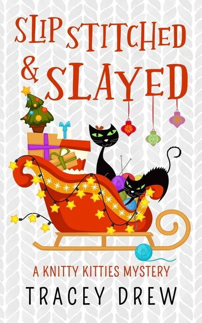 Slip-Stitched & Slayed: A Humorous & Heart-warming Cozy Mystery - Paperback