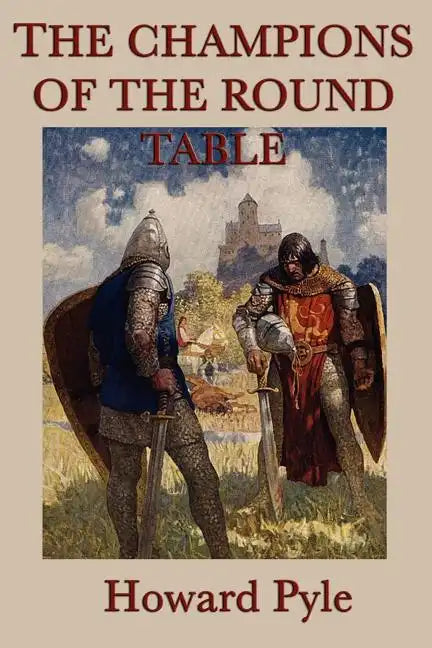 The Story of the Champions of the Round Table - Paperback