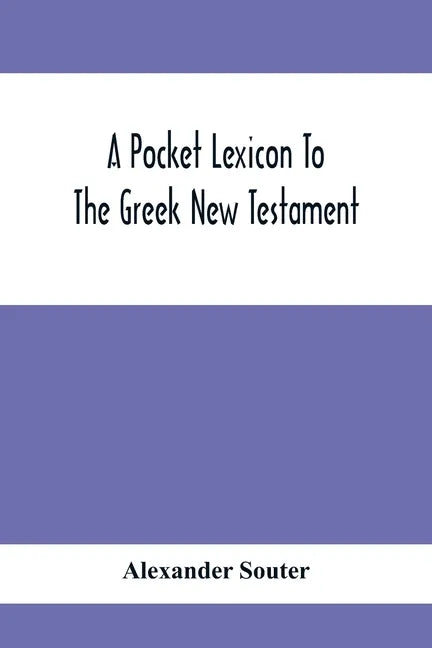 A Pocket Lexicon To The Greek New Testament - Paperback