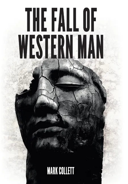 The Fall of Western Man - Hardcover