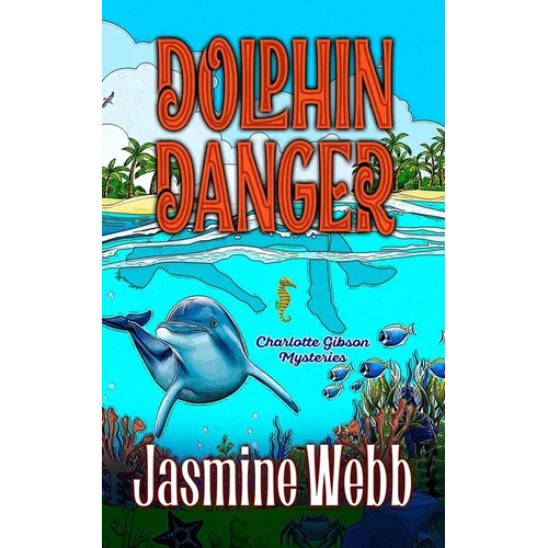 Dolphin Danger - Paperback