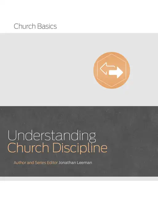 Understanding Church Discipline - Paperback